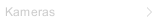 Kameras